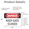 Signmission Keep Gate Closed, 24 in W x Rectangle, Vinyl Decal OS-2PACK-DS-D-1824-L-1387 - alternate 7